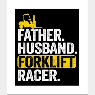 Father. Husband. Forklift Racer. Men Forklift Driver Dad Posters and Art